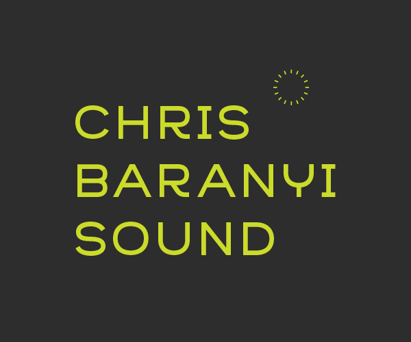Chris Baranyi Sound